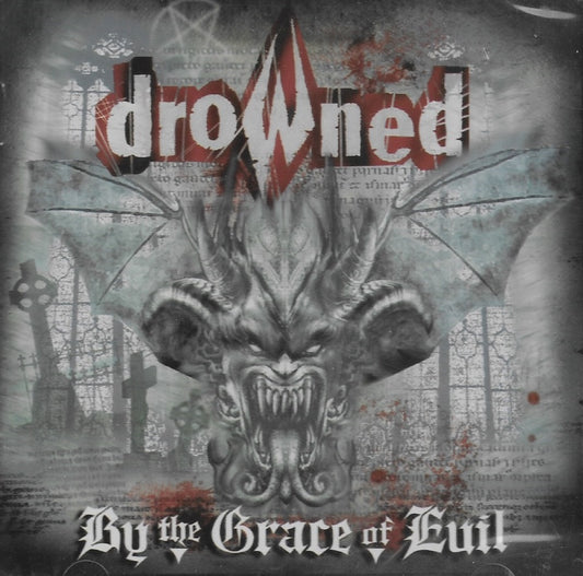 CD - Drowned "By The Grace of Evil"