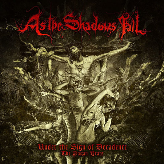 CD - As The Shadows Fall "Under The Sign of Decadence: The Pagan Years"