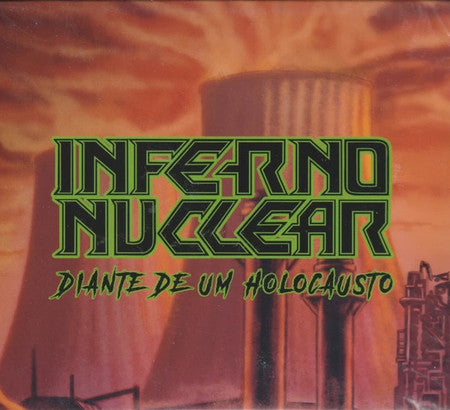 CD - Inferno Nuclear "Diante de um Holocausto"